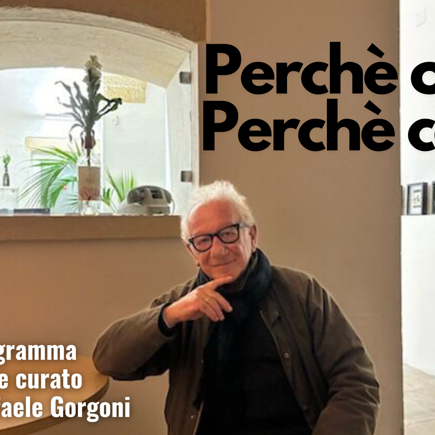 Perché ora. Perché così.